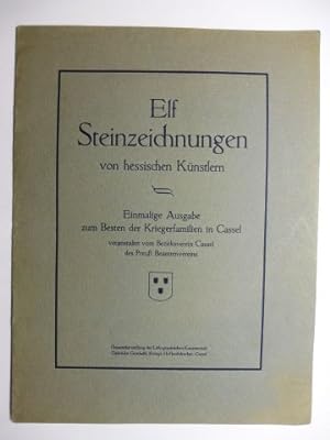 Elf Steinzeichnungen von Hessischen Künstlern *. Einmalige Ausgabe zum Besten der Kriegerfamilien...