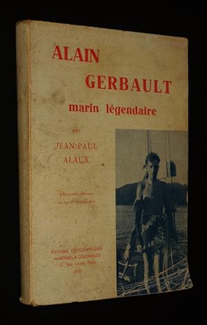 Bild des Verkufers fr Alain Gerbault, marin lgendaire zum Verkauf von Abraxas-libris