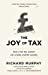 Immagine del venditore per The Joy of Tax [Soft Cover ] venduto da booksXpress