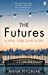 Seller image for The Futures: A New York love story [Soft Cover ] for sale by booksXpress