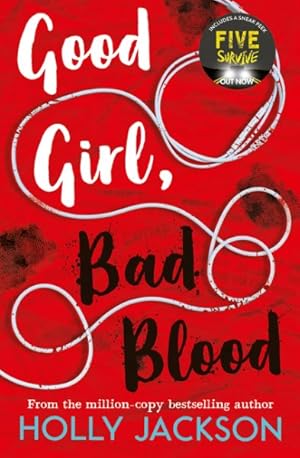 Imagen del vendedor de Good Girl, Bad Blood - The Sequel To The Bestselling Ya Crime Thriller A Good Girl's Guide To Murder a la venta por GreatBookPrices