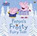Seller image for Peppa Pig: Peppa's Frosty Fairy Tale [Soft Cover ] for sale by booksXpress