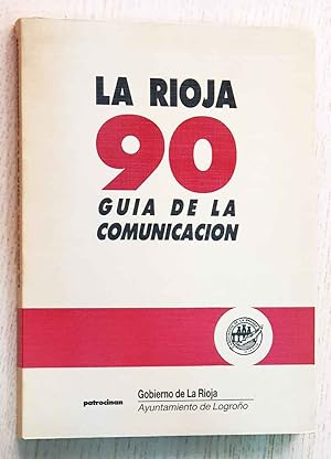 LA RIOJA 90. GUÍA DE LA COMUNICACIÓN