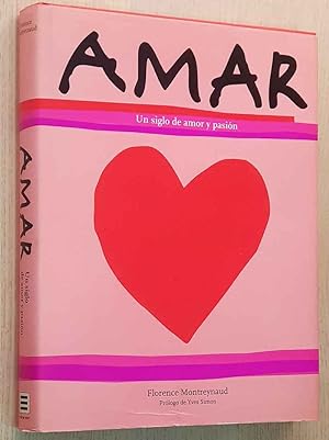 AMAR. Un siglo de amor y pasión