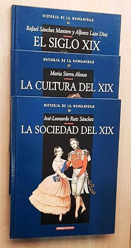 EL SIGLO XIX. LA SOCIEDAD DEL XIX. LA CULTURA DEL XIX. (Col. Historia de la Humanidad, tomos 25, ...