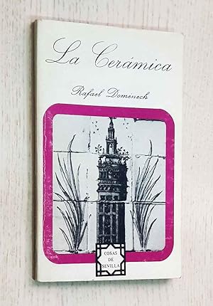 Seller image for LA CERMICA (Col. Cosas de Sevilla, 14) for sale by Libros con Vidas