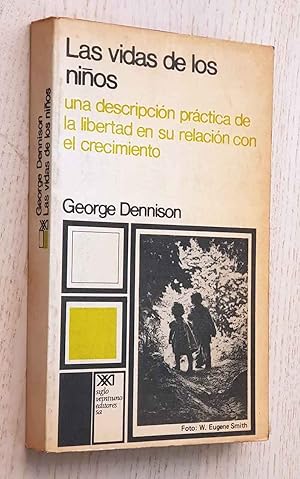 LAS VIDAS DE LOS NIÑOS. Una descripción práctica de la libertad en su relación con el crecimiento