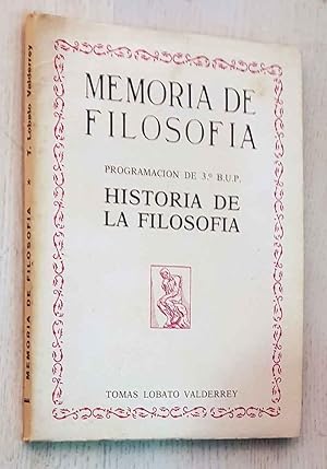 MEMORIA DE FILOSOFÍA. Programación de 3ª de B.U.P. Historia de la Filosofía. (Firmado por el autor)