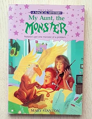 MY AUNT, THE MONSTER. Natalie's got one mosnter of a problem