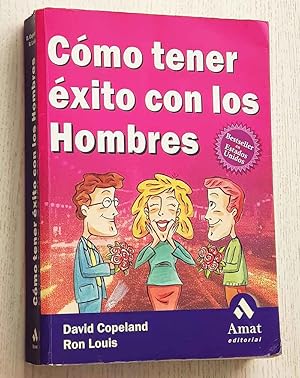 Immagine del venditore per CMO TENER XITO CON LOS HOMBRES venduto da Libros con Vidas