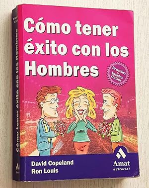 Imagen del vendedor de CMO TENER XITO CON LOS HOMBRES a la venta por Libros con Vidas