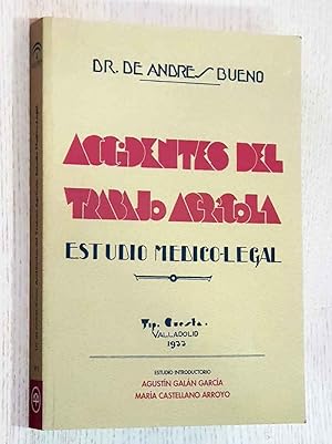 ACCIDENTES DEL TRABAJO AGRÍCOLA. Estudio médico-legal