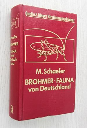 Seller image for BROHMER. FAUNA VON DEUTSCHLAND. Ein Bestimmungsbuch unserer heimischen Tierwelt. for sale by Libros con Vidas