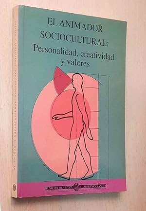 EL ANIMADOR SOCIOCULTURAL: Personalidad, creatividad y valores