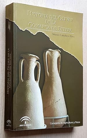 HISTORIA DEL OLIVAR DE LA COMARCA DE ESTEPA