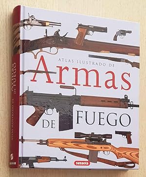 ATLAS ILUSTRADO DE ARMAS DE FUEGO. Militares y deportivas del siglo XX.
