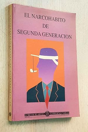 NARCOHABITO DE SEGUNDA GENERACION (El caso vasco)