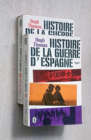 HISTOIRE DE LA GUERRE D'ESPAGNE. Tomes 1 et 2