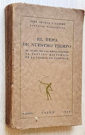 EL TEMA DE NUESTRO TIEMPO. (1ª edición, 1923)