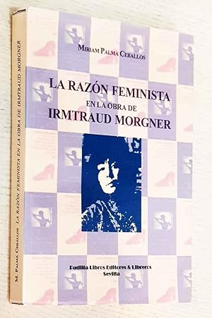 LA RAZÓN FEMINISTA EN LA OBRA DE IRMTRAUD MORGNER