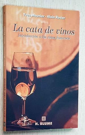 Seller image for LA CATA DE VINOS. Introduccin a los vinos franceses for sale by Libros con Vidas