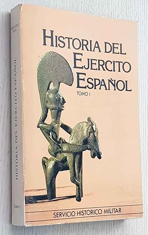 Imagen del vendedor de HISTORIA DEL EJRCITO ESPAOL. Tomo I. Los Orgenes a la venta por Libros con Vidas