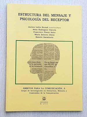 Seller image for ESTRUCTURA DEL MENSAJE Y PSICOLOGA DEL RECEPTOR. (mbitos para la comunicacin, n 5) for sale by Libros con Vidas
