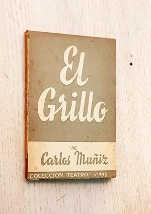 EL GRILLO. (Ed. Escelicer. Col. de Teatro)