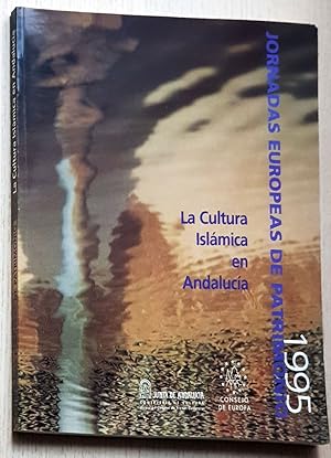 LA CULTURA ISLÁMICA EN ANDALUCÍA (Jornadas Europeas de Patrimonio 1995)