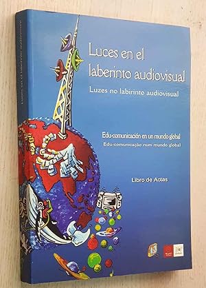 Imagen del vendedor de LUCES EN EL LABERINTO AUDIOVISUAL. LUZES NO LABIRINTO AUDIOVISUAL. Libro de Actas. a la venta por Libros con Vidas