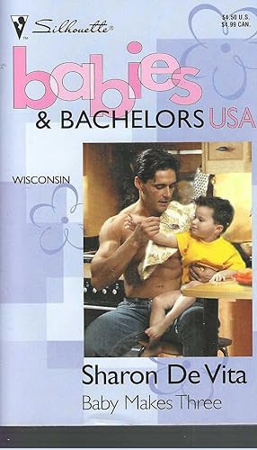 Seller image for Baby Makes Three (Babies & Bachelors USA: Wisconsin #49) for sale by Vada's Book Store