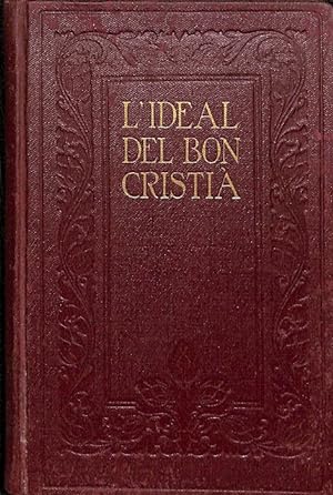 Imagen del vendedor de L'IDEAL DEL BON CRISTI (CATALN). a la venta por Librera Smile Books