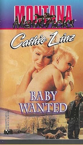 Seller image for Baby Wanted (Montana Mavericks #10) for sale by Vada's Book Store