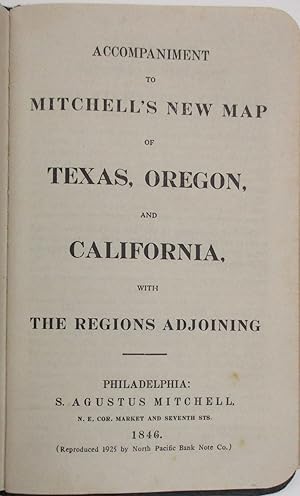 ACCOMPANIMENT TO MITCHELL'S NEW MAP OF TEXAS, OREGON, AND CALIFORNIA, WITH THE REGIONS ADJOINING