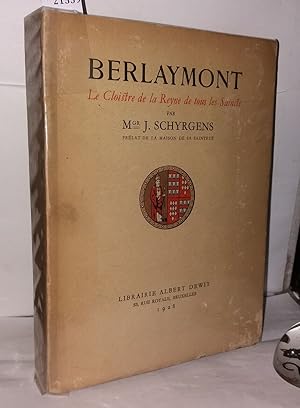 Berlaymont le Cloistre de la Reyne de tous les Saints