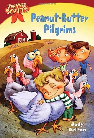 Bild des Verkufers fr Peanut-Butter Pilgrims (Pee-Wee Scouts, No. 6) zum Verkauf von Reliant Bookstore
