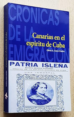 CANARIAS EN EL ESPÍRITU DE CUBA (Col. Cronicas de la Emigración)