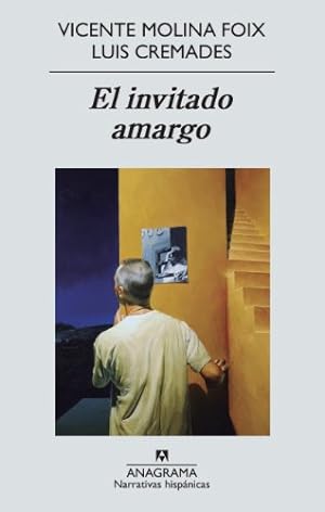 Imagen del vendedor de El Invitado Amargo: 523 (Narrativas Hispanicas) a la venta por WeBuyBooks