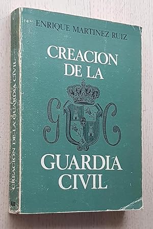 CREACION DE LA GUARDIA CIVIL