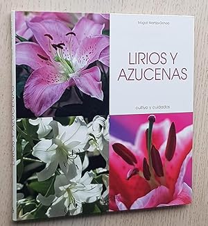 LIRIOS Y AZUCENAS. Cultivo y cuidados