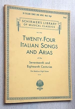 Seller image for TWENTY-FOUR ITALIAN SONGS AND ARIAS of the Seventeenth and Eighteenth Centuries. For medium high voice. for sale by Libros con Vidas