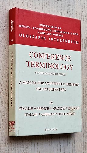 Imagen del vendedor de CONFERENCE TERMINOLOGY. A manual for conference members and interpreters in English, French, Spanish, Russian, Italian, German & Hungarian a la venta por Libros con Vidas