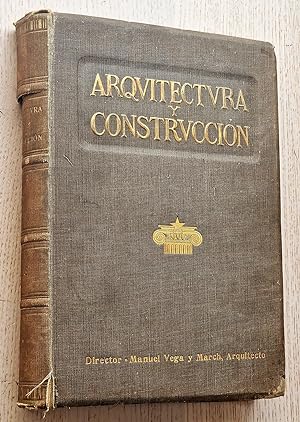 ARQUITECTURA Y CONSTRUCCIÓN, 1918. Resumen anual de arquitectura, bellas artes, ingeniería, decor...