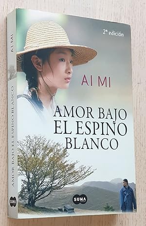 Seller image for AMOR BAJO EL ESPINO BLANCO for sale by Libros con Vidas