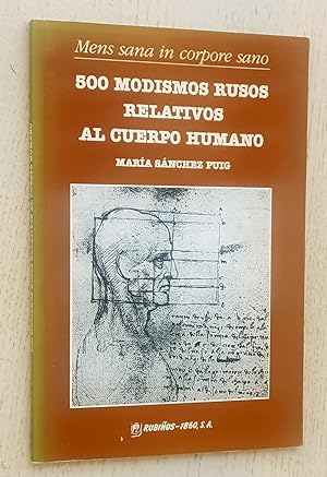 Immagine del venditore per 500 MODISMOS RUSOS RELATIVOS AL CUERPO HUMANO venduto da Libros con Vidas