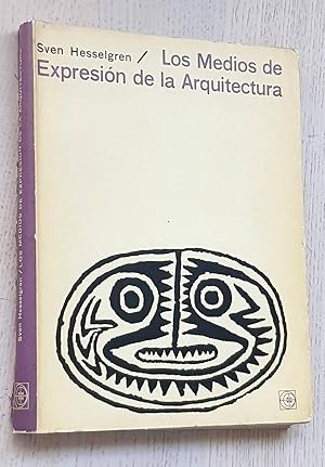 Seller image for LOS MEDIOS DE EXPRESIN DE LA ARQUITECTURA for sale by Libros con Vidas