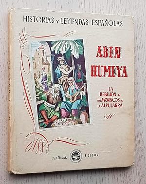 Imagen del vendedor de ABEN HUMEYA. La rebelin de los moriscos de la Alpujarra a la venta por Libros con Vidas