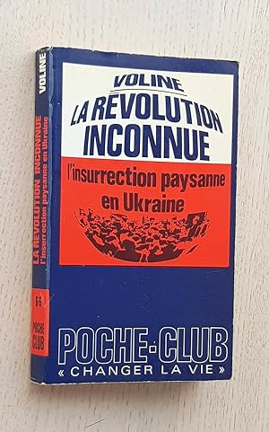 LA REVOLUTION INCONNUE III. La fin de Cronstadt et L'insurrection paysanne en Ukraine
