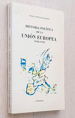 Imagen del vendedor de HISTORIA POLTICA DE LA UNIN EUROPEA 1940-1995 a la venta por Libros con Vidas