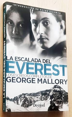 LA ESCALADA DEL EVEREST. Los escritos completos de George Mallory.